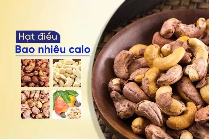 1 hạt điều bao nhiêu calo, protein? ăn bao nhiêu hạt là đủ trên ngày?